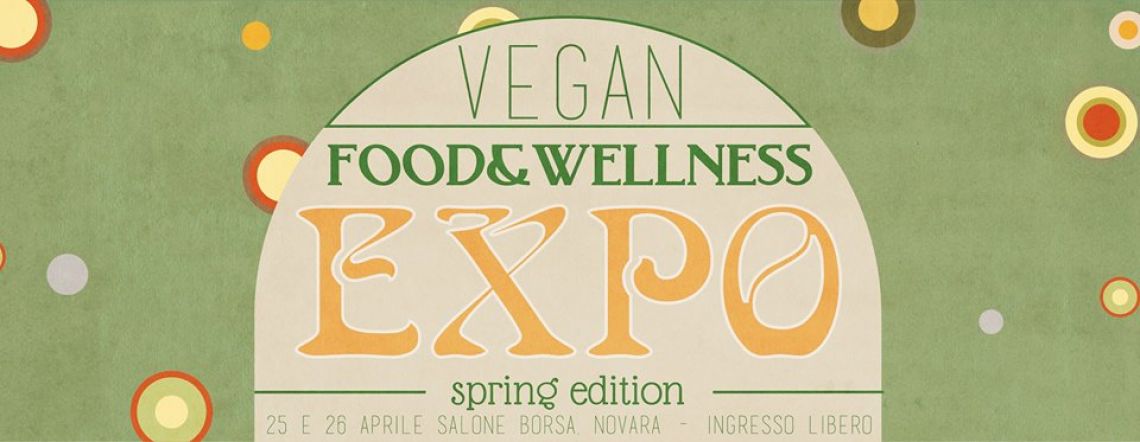  Vegan Food and Wellness Expo - Spring Edition