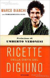 Ricette della dieta del digiuno.. libro di Marco Bianchi
